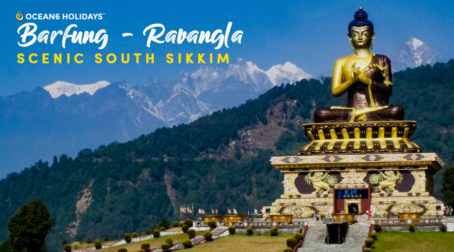 Barfung Ravangla – Offbeat destinations in Sikkim