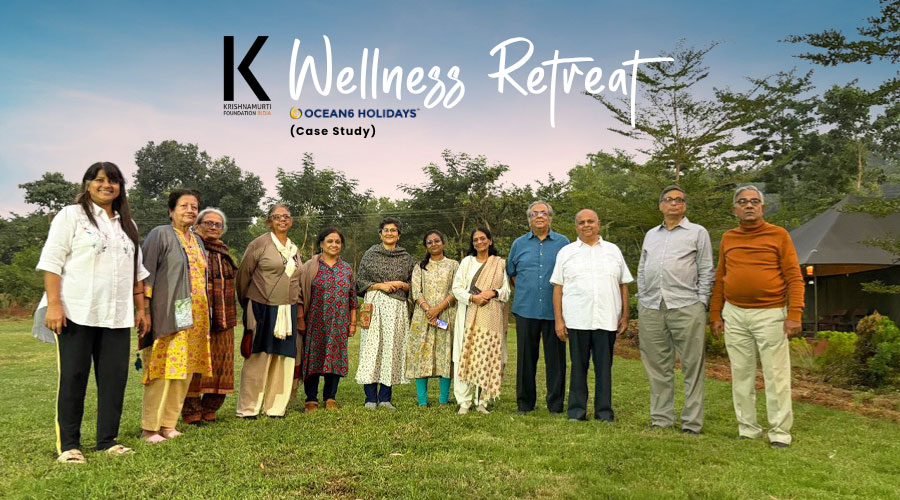 Krishnamurti Foundation Wellness Retreat (Case Study)